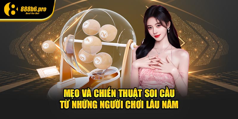 Mẹo và chiến thuật cầu từ những người chơi lâu năm